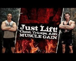 Just Lift! Chest, Triceps, ABS (MUSCLE GAIN)