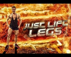 JUST LIFT! Legs!