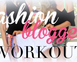 The ULTIMATE Fashion Blogger Workout