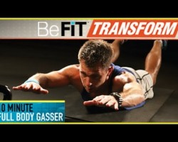 BeFiT Transform: 10 Min Full Body Gasser Workout