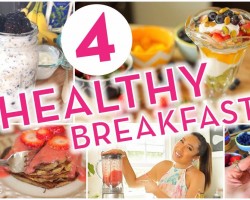 4 Super Easy Healthy Breakfast Ideas!