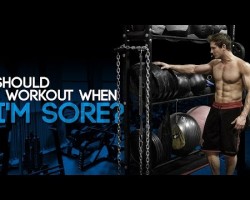 Should I Workout When I’m Sore?