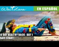 30 Day Yoga for Healthy Back | Wai Lana- Day 1: Safe Start- Inicia con seguridad