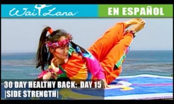 30 Day Yoga for Healthy Back | Wai Lana- Day 15: Side Strength- Fortalece los lados del torso