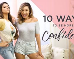10 Tips to get you CONFIDENT ft. Bethany Mota