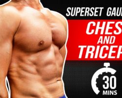 CHEST & TRICEPS WORKOUT! | 30 MINUTE SUPERSET GAUNTLET