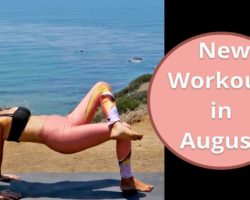 What’s New in August – New Workouts
