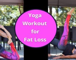 Yoga Workout for Fat Loss – Fat Burning Yoga Workout