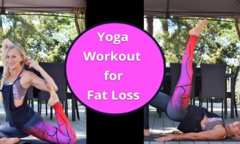 Yoga Workout for Fat Loss – Fat Burning Yoga Workout