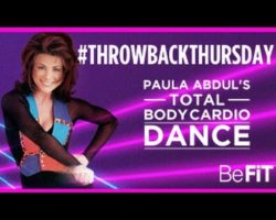 Paula Abdul: Total Body Cardio Dance Workout- BeFit #throwbackthursday
