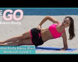 Total Body Bikini Blast Workout-Level 1: BeFiT GO | Bikini Body